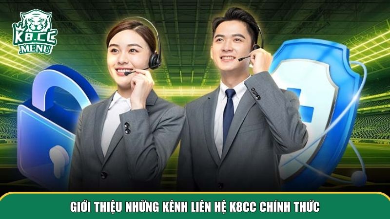 1 lien he k8cc Các kênh liên hệ K8CC hiện có