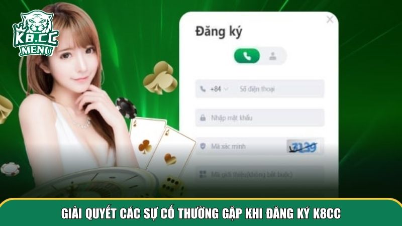 2 dang ky k8cc Giải quyết các lỗi thường gặp khi đăng ký K8CC