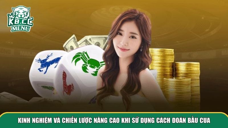 cach doan bau cua 3 Kinh nghiệm và chiến lược nâng cao khi sử dụng cách đoán bầu cua