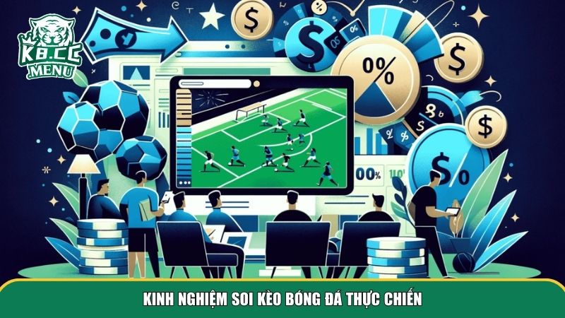 soi keo bong da 3 Kinh nghiệm soi kèo bóng đá thực chiến
